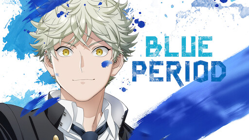 Blue Period Is the Perfect Anime for the Creative Type in You